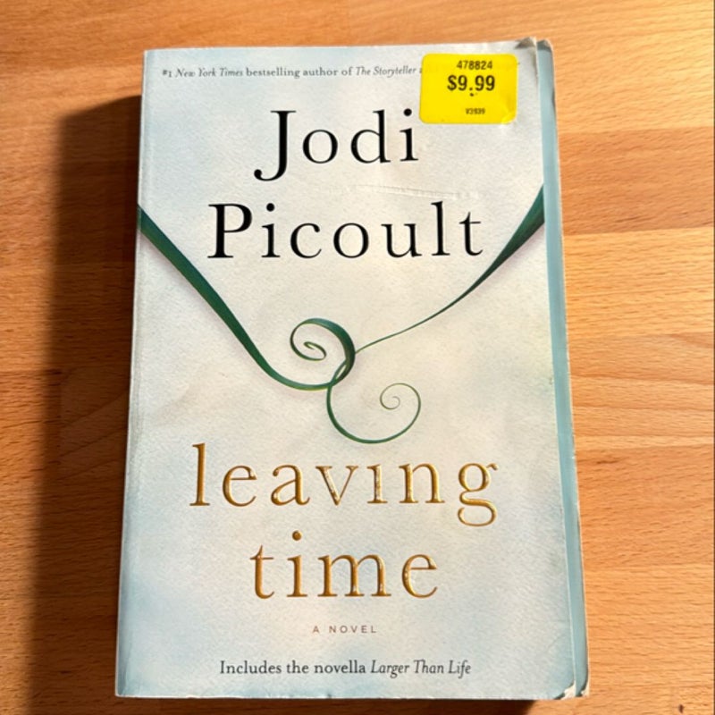 Leaving Time (with Bonus Novella Larger Than Life)