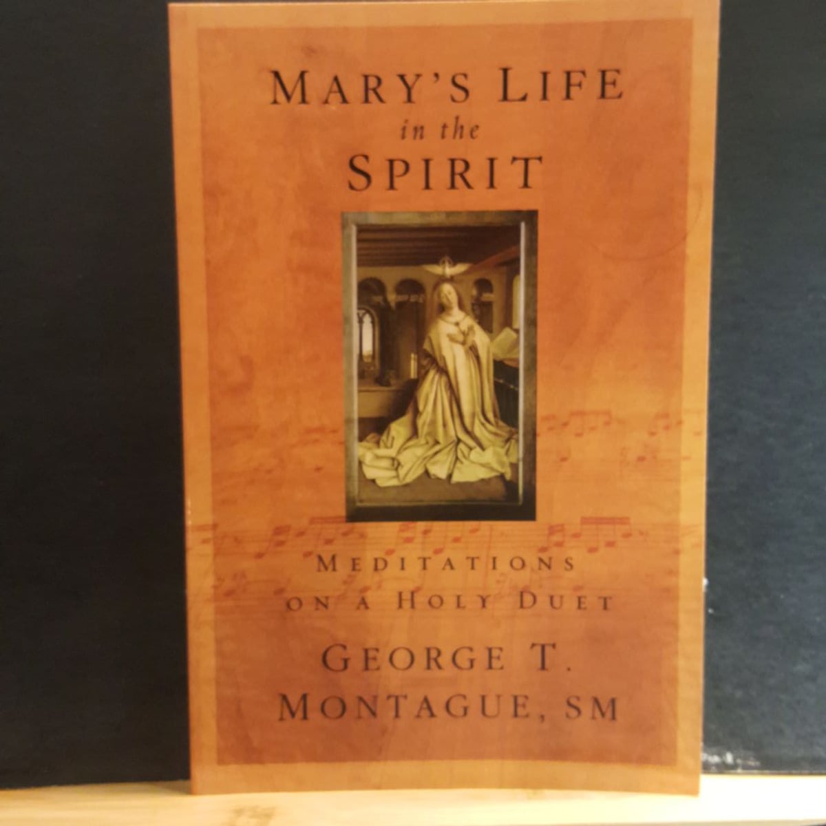 Mary's Life of the Spirit by George T Montague SM