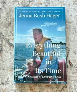Everything Beautiful in Its Time SIGNED
