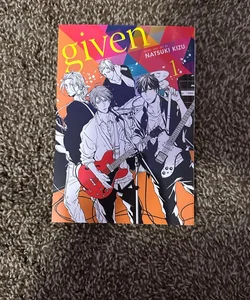 Given, Vol. 1