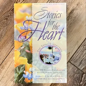 Stories for the Heart: the Third Collection