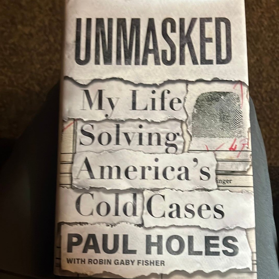 Unmasked by Paul Holes; Robin Gaby Fisher, Hardcover Pangobooks