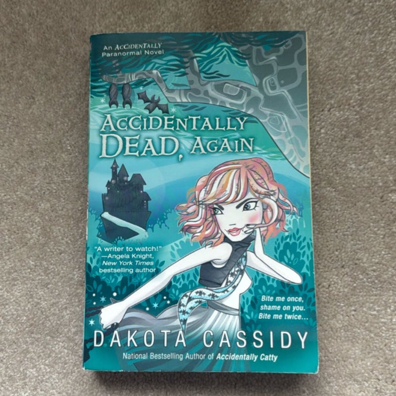 Accidentally Dead, Again