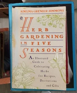 Herb Garden in Five Seasons