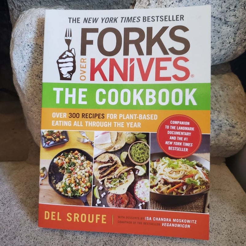 Forks over Knives--The Cookbook