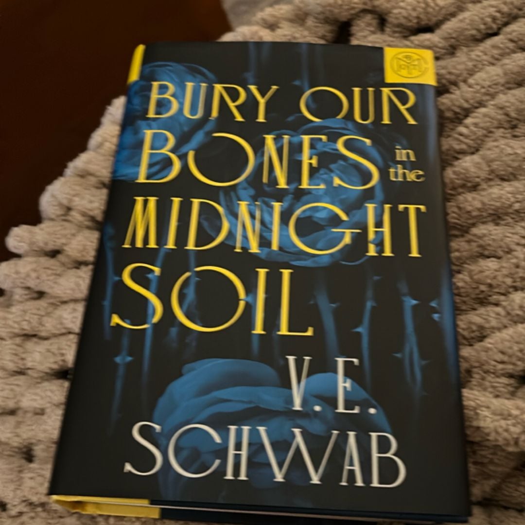 Bury Our Bones in the Midnight Soil by V. E. Schwab, Hardcover | Pangobooks