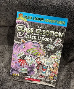 The Class Election from the Black Lagoon