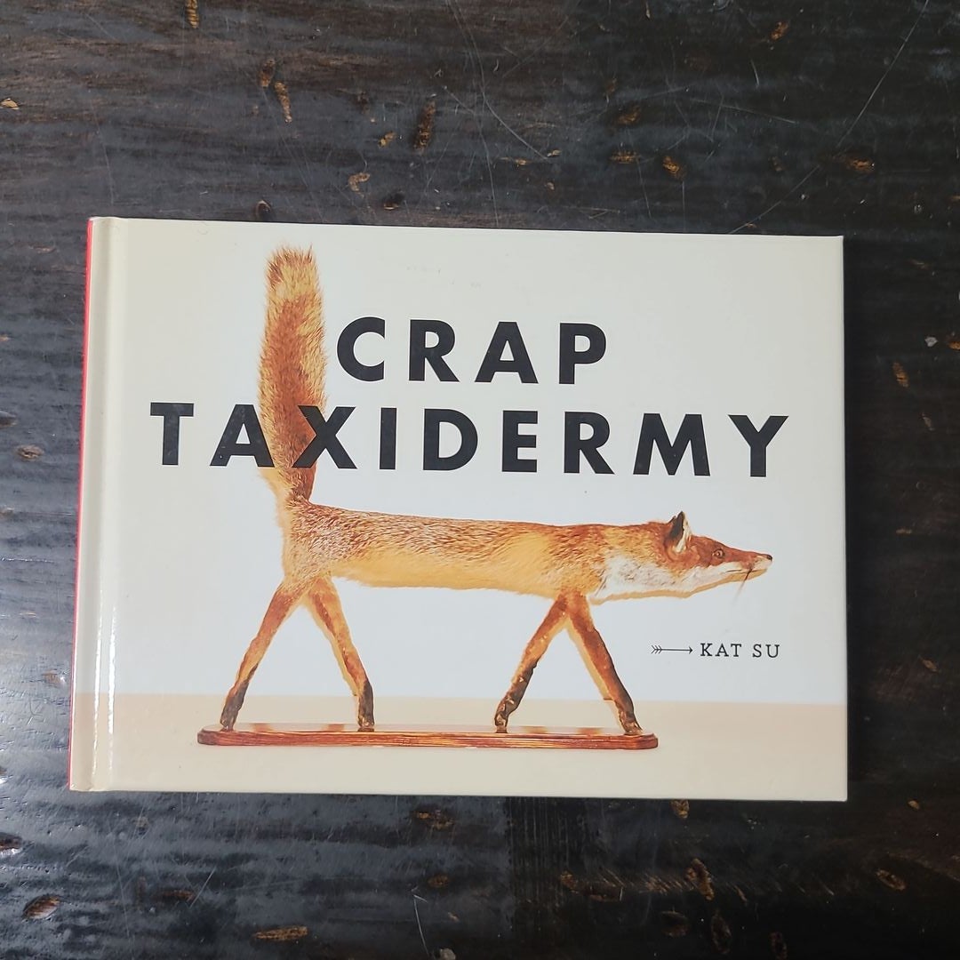 Crap Taxidermy