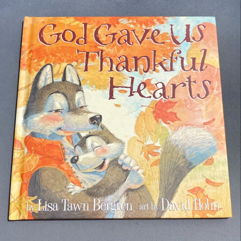 God Gave Us Thankful Hearts