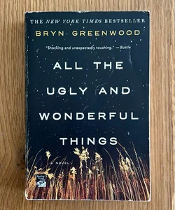 All the Ugly and Wonderful Things