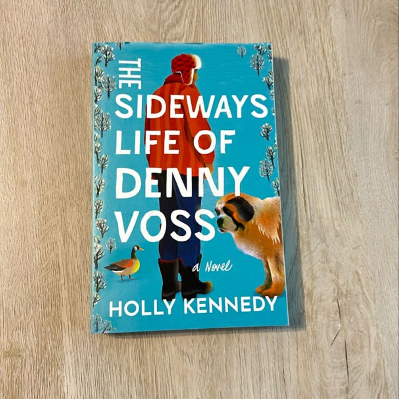The Sideways Life of Denny Voss