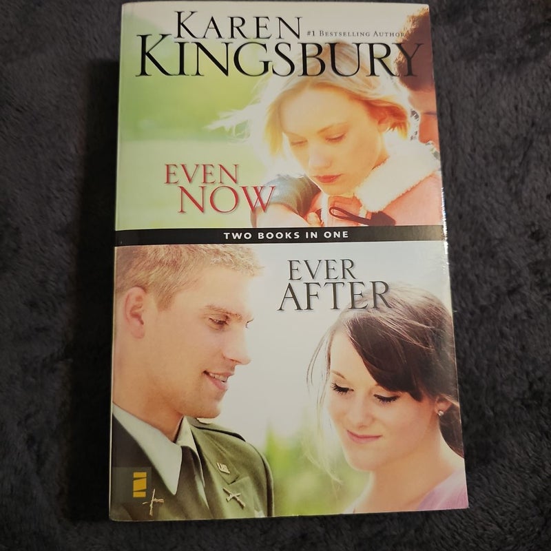 Even Now; Ever After