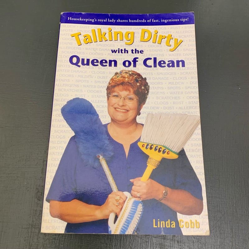 Talking Dirty with the Queen of Clean