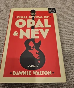 The Final Revival of Opal and Nev