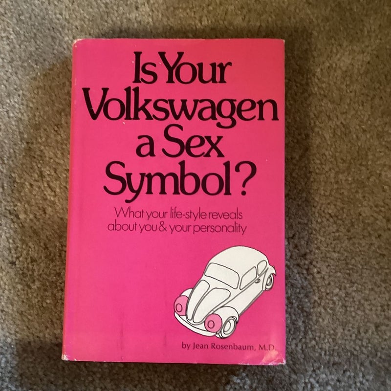 Is Your Volkswagen A Sex Symbol