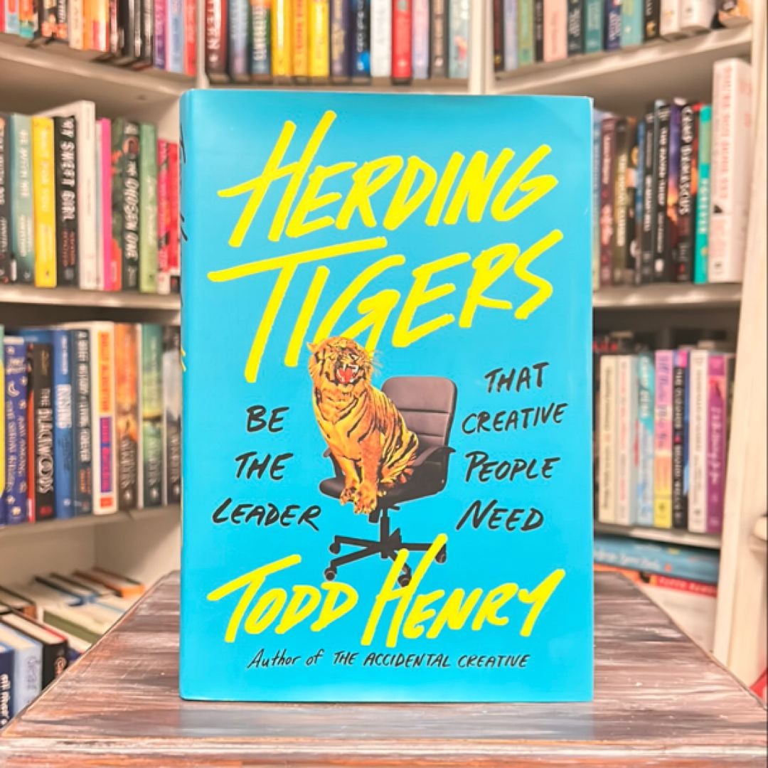 Herding Tigers