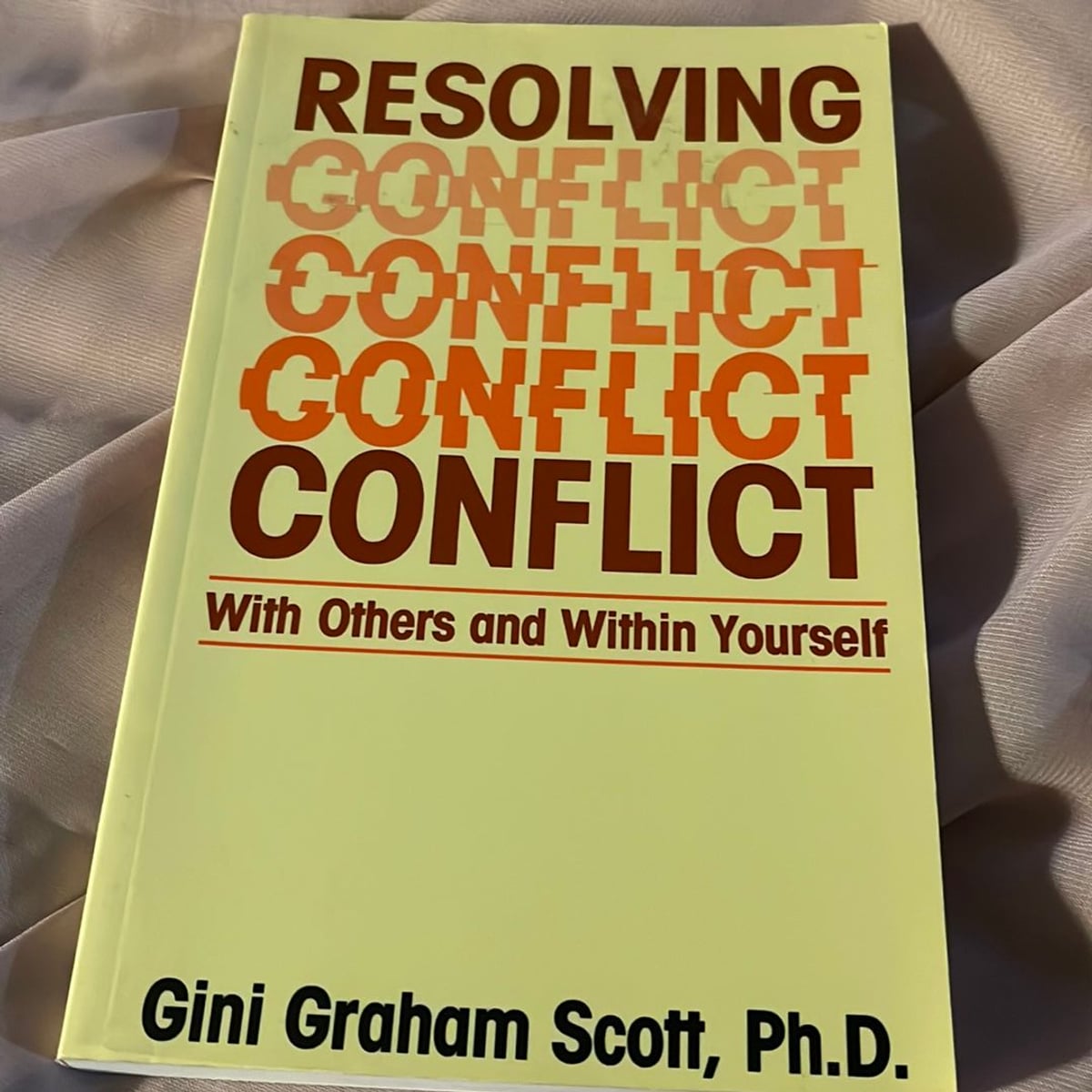 Resolving Conflict by Gini G. Scott