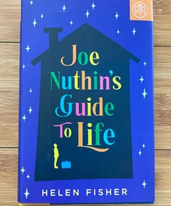 Joe Nuthin’s Guide to Life
