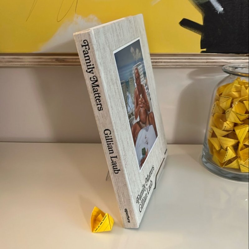 Gillian Laub: Family Matters