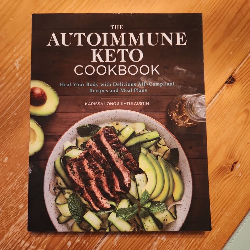 The Autoimmune Keto Cookbook