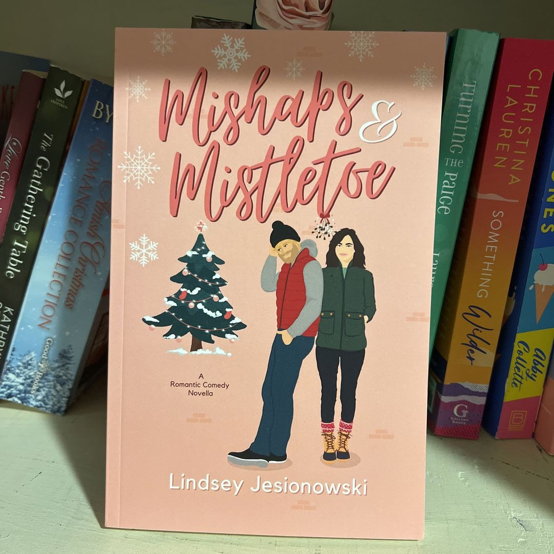 Mishaps and Mistletoe