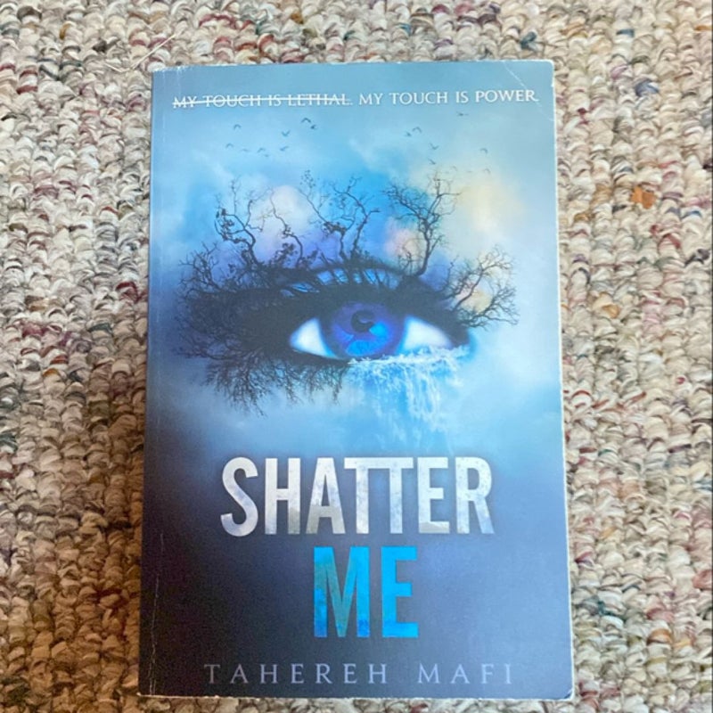 Shatter Me