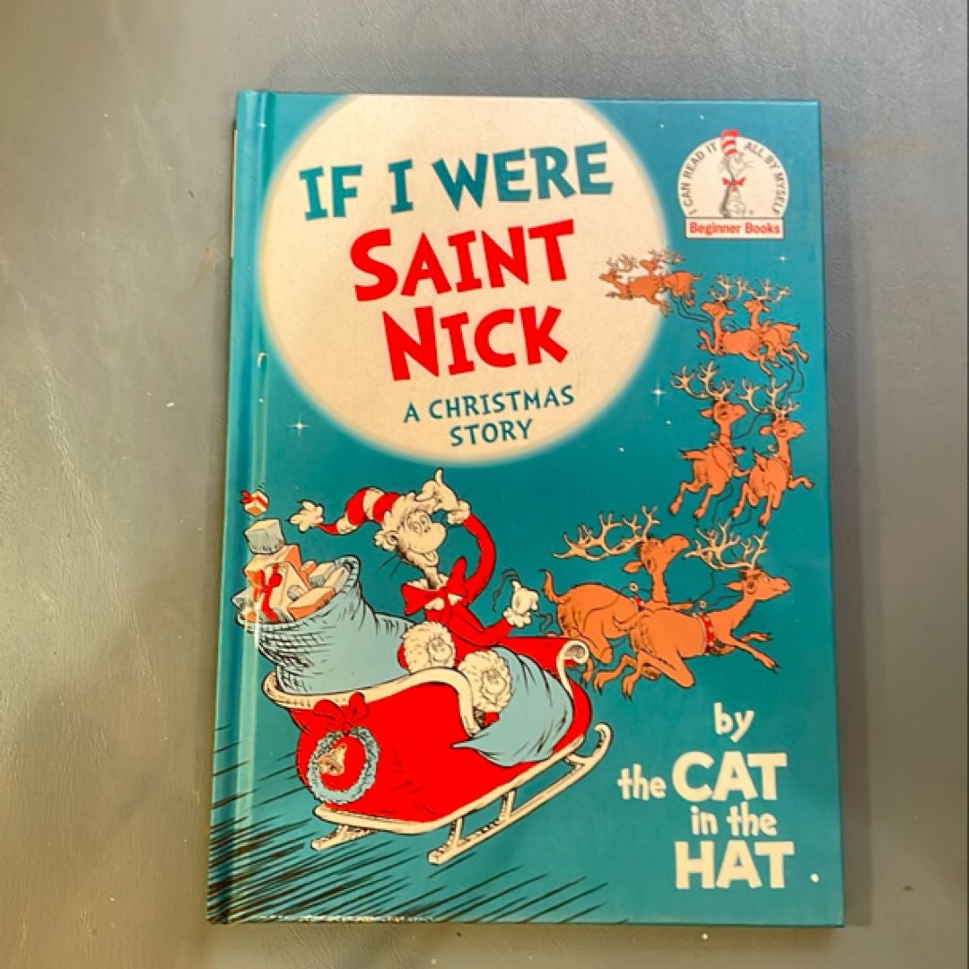 If I Were Saint Nick---By the Cat in the Hat