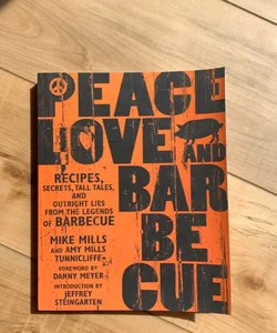 Peace, Love and Barbecue
