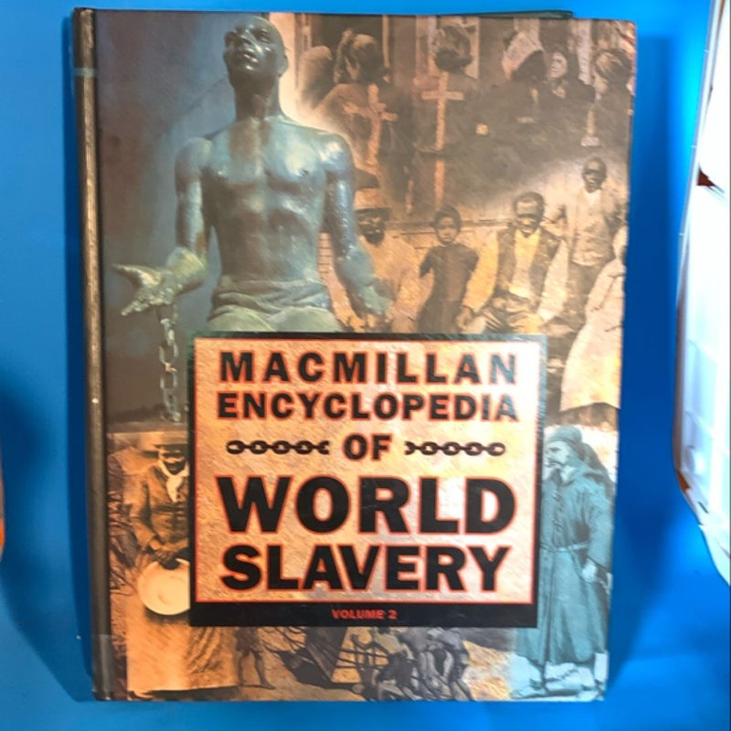 Macmillan Encyclopedia of World Slavery