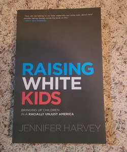 Raising White Kids