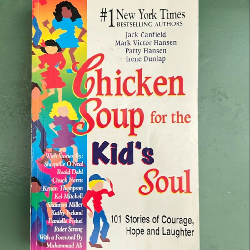 Chicken Soup for the Kid's Soul