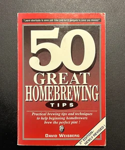 Fifty Great Homebrewing Tips