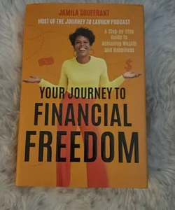 Your Journey to Financial Freedom