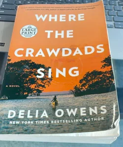 Where the Crawdads Sing LARGE PRINT