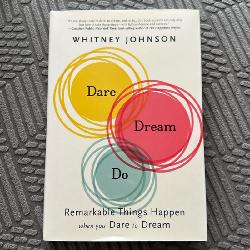 Dare, Dream, Do