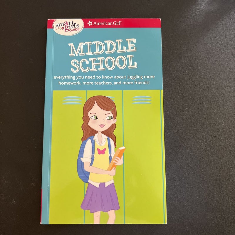 A Smart Girl's Guide: Middle School (Revised)