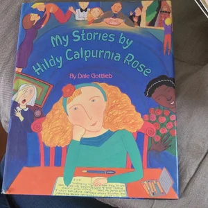 My Stories by Hildy Calpurnia Rose