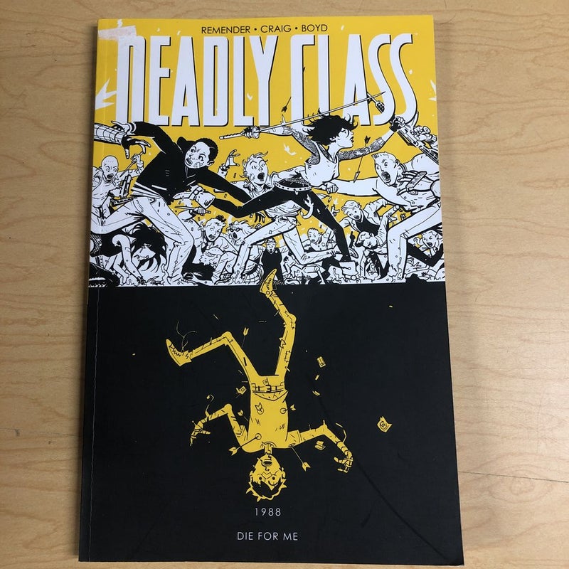 Deadly Class Volume 4: Die for Me