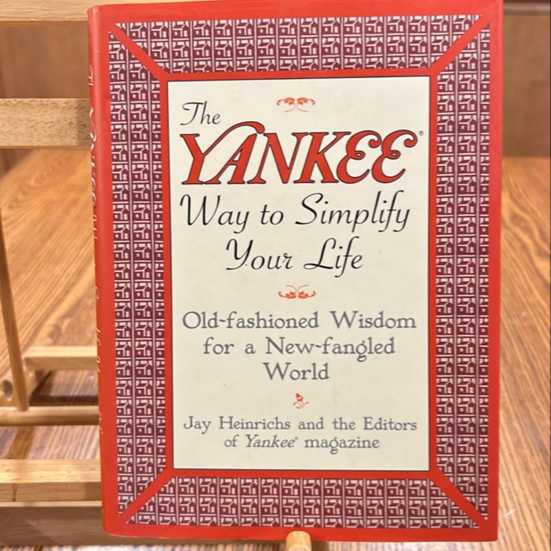 The Yankee Way to Simplify Your Life