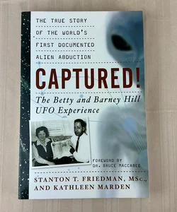 Captured!: the Betty and Barney Hill UFO Experience