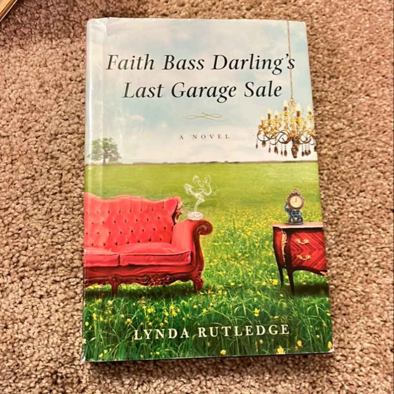 Faith Bass Darling's Last Garage Sale