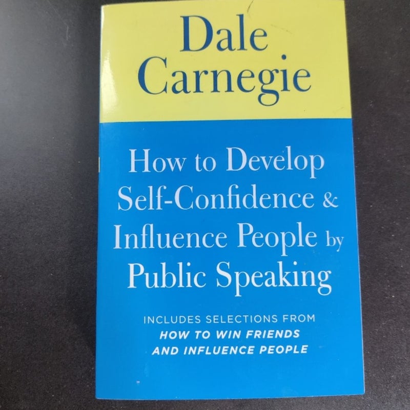 How to Develop Self-confidence and influence people by public speaking 