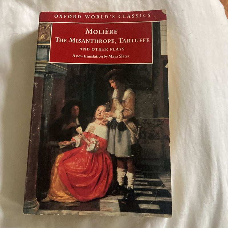 The Misanthrope, Tartuffe, and Other Plays