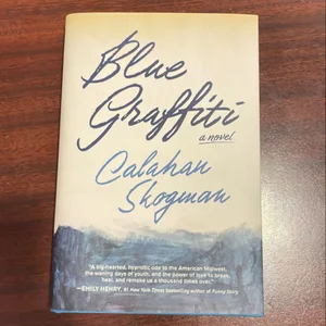 Blue Graffiti by Calahan Skogman Blue Graffiti by Calahan Skogman