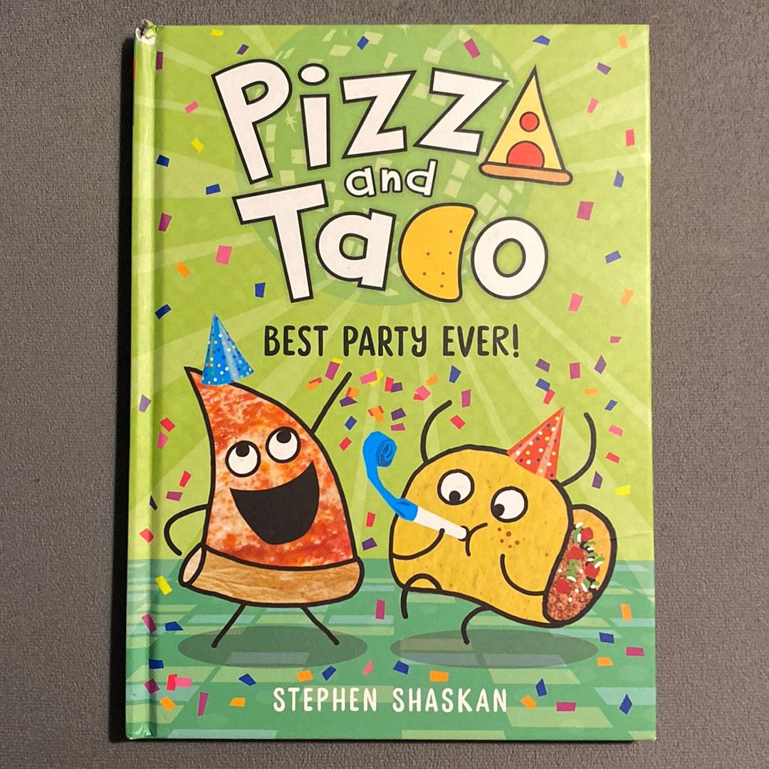 Pizza and Taco: Best Party Ever!