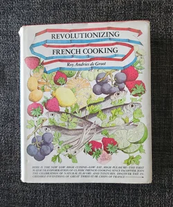 Revolutionizing French Cooking