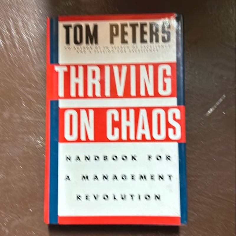Thriving on Chaos