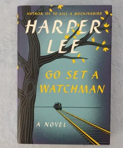 FIRST EDITION Go Set a Watchman
