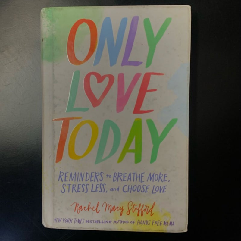 Only Love Today