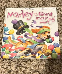 Marley and the Great Easter Egg Hunt